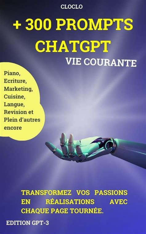 + 300 Prompts CHATGPT : Apprenez à utiliser chat GPT comme un pro pour ...