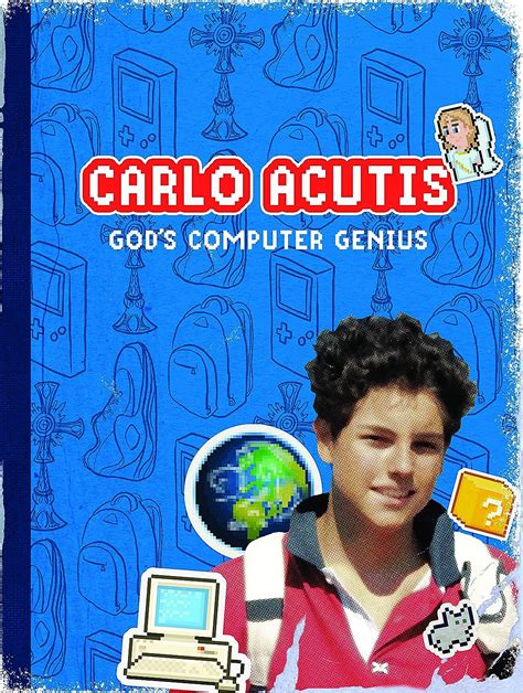 Carlo Acutis God's Computer Genius: God's Computer Genius : Amazon.in ...