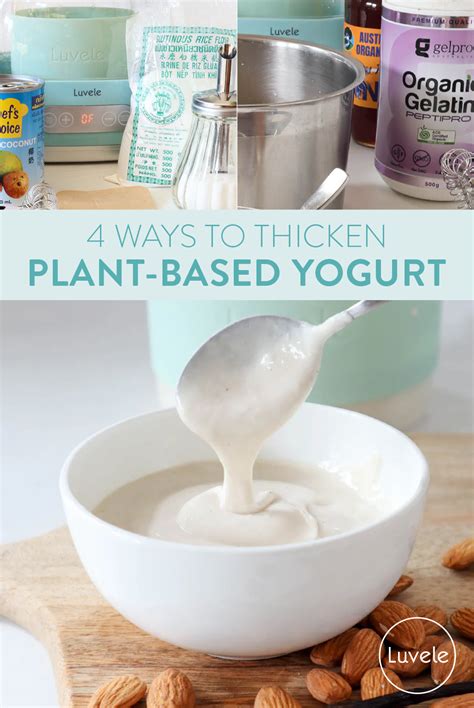 How to thicken homemade plant-based yogurt - Luvele US