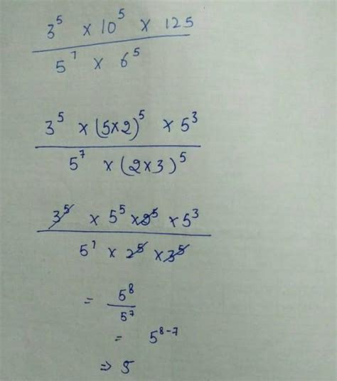 simplify:3^5×10^5×125/5^7×6^5 - Brainly.in