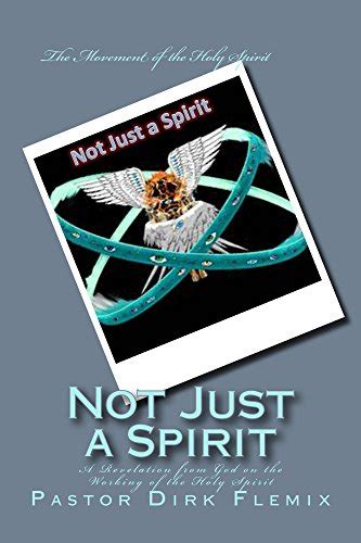 Not Just a Spirit (Revelations from God Book 1) eBook : Flemix, Dirk ...