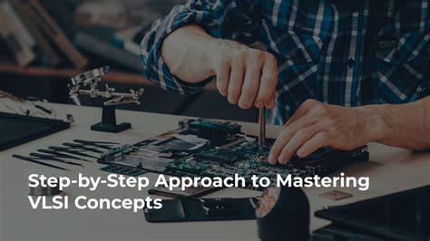 Step-by-Step Approach to Mastering VLSI Concepts - Chipedge