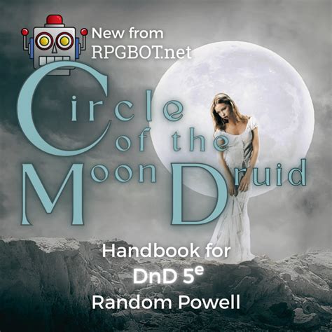 Circle of the Moon Druid Handbook: DnD 5e Subclass Guide - RPGBOT