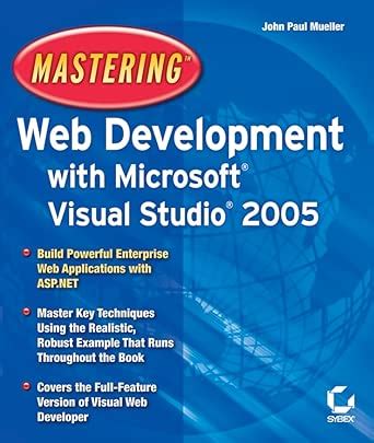 Buy Mastering Web Development with Microsoft Visual Studio 2005 Book ...