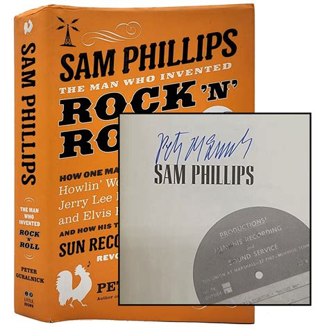 Sam Phillips, The Man Who Invented Rock 'N' Roll | Peter Guralnick | First Edition, 1st Printing