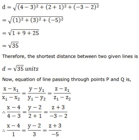 Find the length and the equations of the line of shortest distance ...
