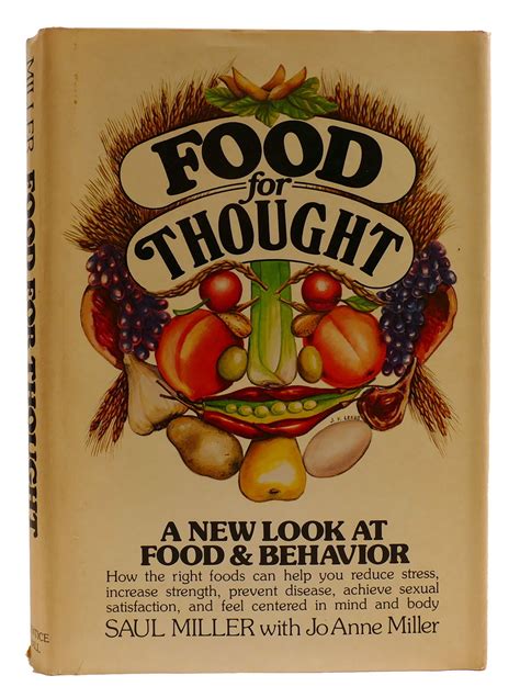 FOOD FOR THOUGHT A New Look At Food and Behavior | Jo Anne Miller Saul ...