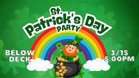 ?? ST. PATRICK’S DAY PARTY AT BELOW DECK! ??, 2107 Eaton Ferry Rd ...