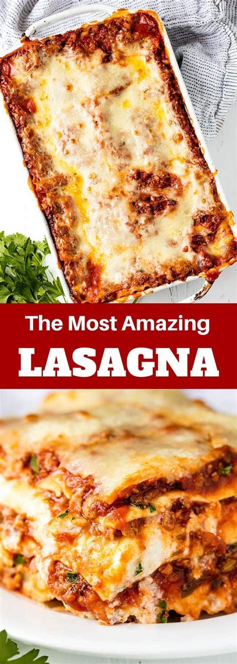 The Most Amazing Lasagna   Recipe   Food recipes, Homemade  