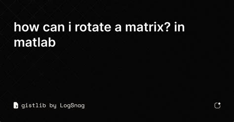 How to Rotate a Matrix MATLAB 的图像结果