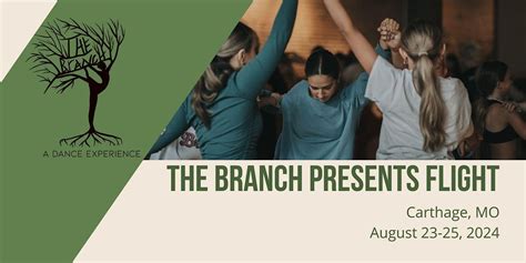 The Branch: A Dance Experience Presents FLIGHT, The Gaderian, Carthage ...