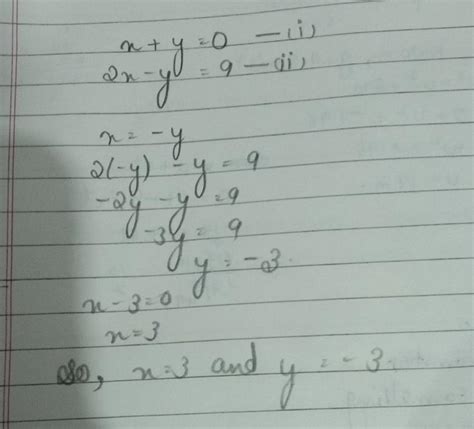 solve the pair of linear equation by substitution method x+y=0 ; 2x-y=9 ...