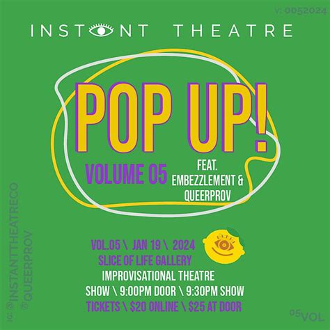 Instant Theatre Presents: Pop Up Vol.5 Feat. Embezzlement & Queerprov ...