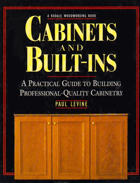 Buy Cabinets and Built-Ins: A Practical Guide to Building Professional ...