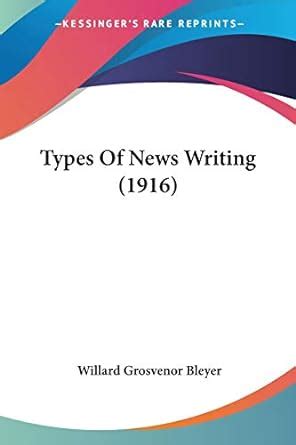 Buy Types Of News Writing (1916) Book Online at Low Prices in India ...