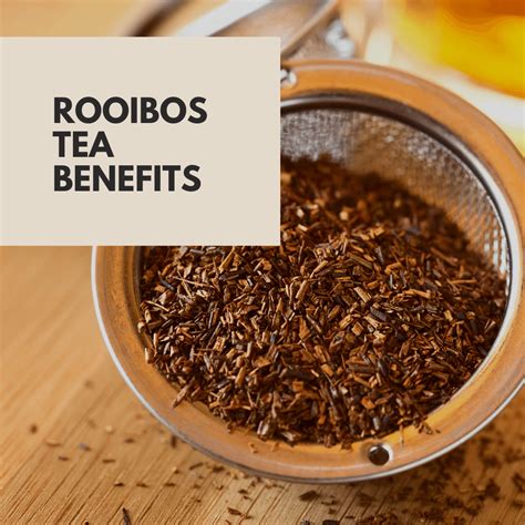 Benefits of Rooibos Tea