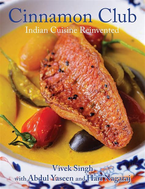 Buy Cinnamon Club: Indian Cuisine Reinvented Book Online at Low Prices ...