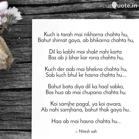 Kuch is tarah mai nikharn... | Quotes & Writings by Nitesh Sah | YourQuote