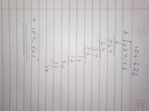 627.76 divided by 6 with full explanation shownI will mark as ...