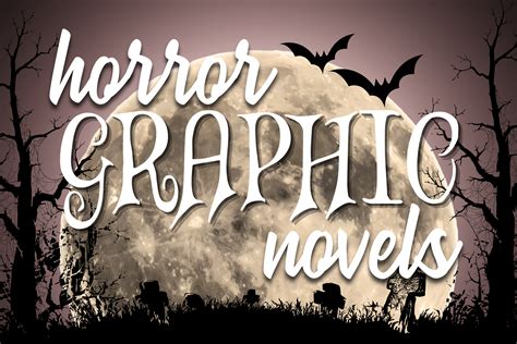 Horror Graphic Novels – Charles County Public Library