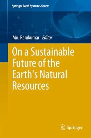 On a Sustainable Future of the Earth's Natural Resources (Springer ...