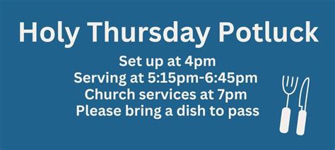 Holy Thursday Potluck @ Roncalli Newman, Roncalli Newman Parish, La ...