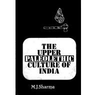 The Upper Palaeolithic Culture in India (Antique Book) | Garuda Books