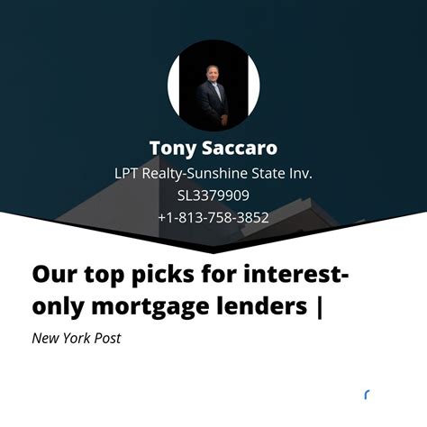 Our top picks for interest-only mortgage lenders | | Tony Saccaro