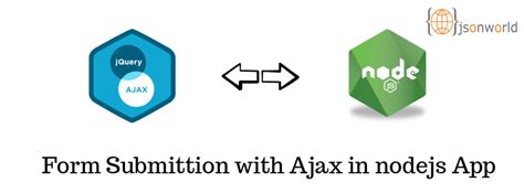 How to Submit Form with Ajax in NodeJS App | JSON World