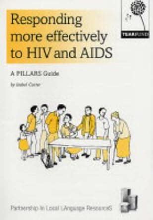 Responding More Effectively to HIV and AIDS: A Pillars Guide : Carter ...