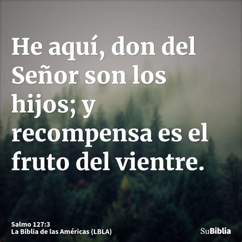 Salmo 127:3 (Herencia de Jehová son los hijos) - Biblia