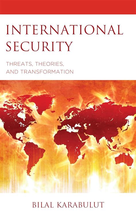 International Security: Threats, Theories, and Transformation eBook ...
