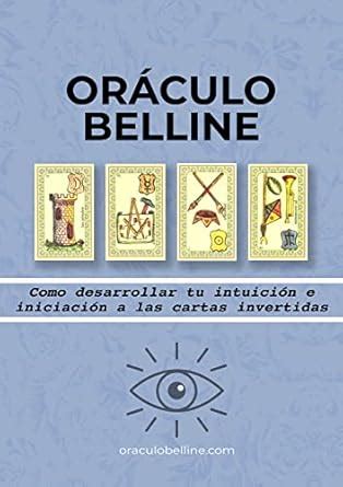 El Oráculo de Belline: Como desarrollar tu intuición e iniciación a las ...
