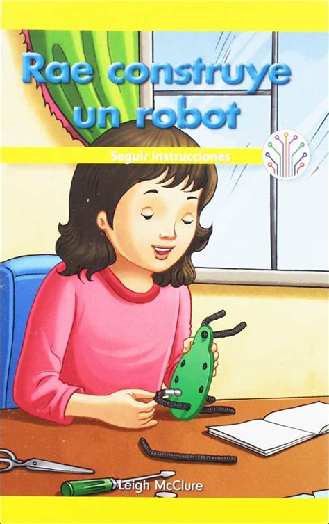 Rae Construye Un Robot: Seguir Instrucciones (Rae Builds a Robot ...