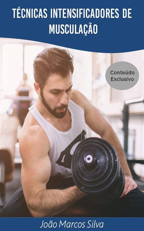 Técnicas Intensificadoras de Musculação ( Para hipertrofia e perda de ...