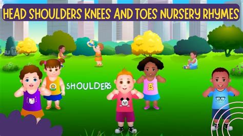 Head Knees And Toes Rhymes at Holly Stine blog