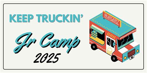Jr. Camp 2025 - Keep Truckin, IPHC Campground, Falcon, 8 July to 11 ...