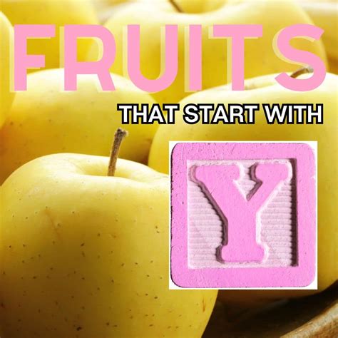 Fruits That Start With Y: 19+ Fruits Beginning With Y | Bake It With Love