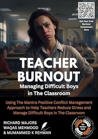 Teacher Burnout: Using The Mantra Positive Conflict Management Approach ...