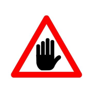 No entry sign warning sign prohibited access red triangle careful not ...