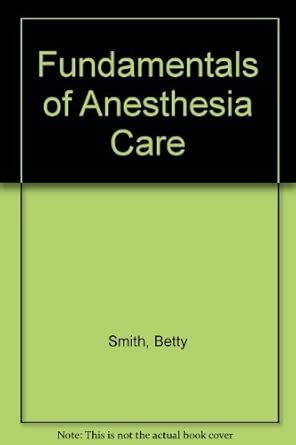 Amazon.in: Buy Fundamentals of Anesthesia Care Book Online at Low ...