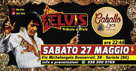 Like Elvis tributo live a Elvis Presley @ Caballo Loco (Seriate - BG ...