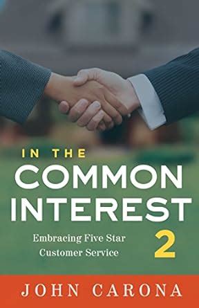 Buy In the Common Interest II: Embracing Five Star Customer Service ...