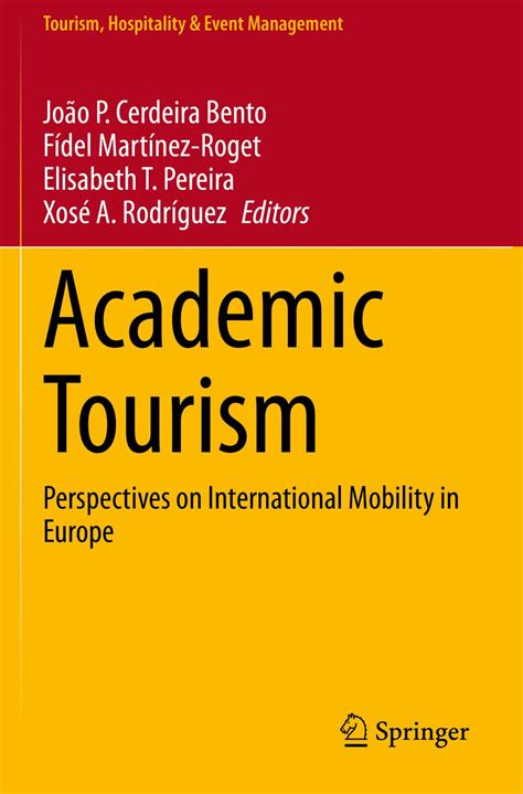 Buy Academic Tourism: Perspectives on International Mobility in Europe ...