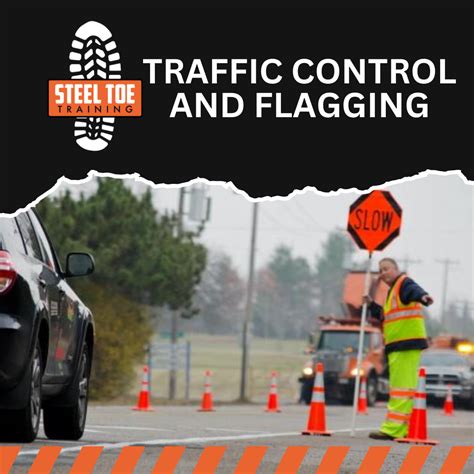 Traffic Control and Flagging – Steel Toe Training