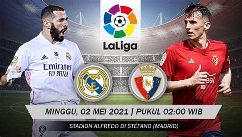 Saksikan Live Streaming Real Madrid vs Osasuna!