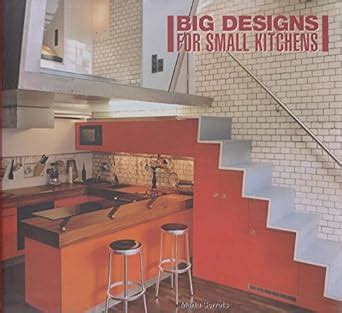 Buy Big Designs for Small Kitchens Book Online at Low Prices in India ...