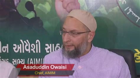 asaduddin owaisi: AIMIM Chief Owaisi questions Congress' silence over ...