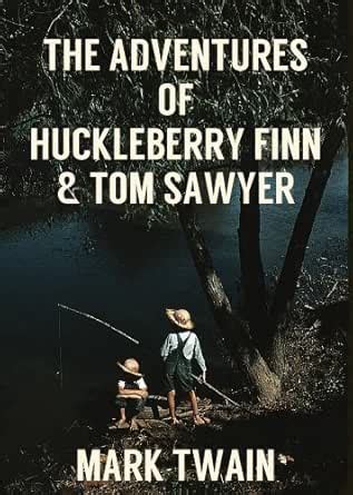 HUCKLEBERRY FINN and TOM SAWYER (illustrated) eBook : TWAIN, MARK ...