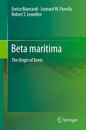 Beta maritima: The Origin of Beets eBook : Biancardi, Enrico, Panella ...